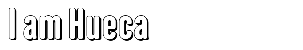 I am Hueca font preview